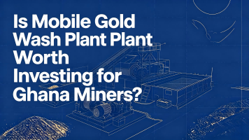 移动式金矿洗选设备对加纳矿工来说值得投资吗?